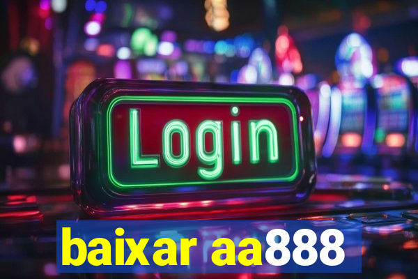 baixar aa888